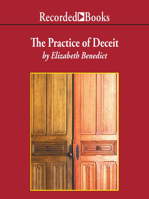 Title details for The Practice of Deceit by Elizabeth Benedict - Wait list